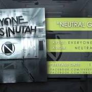 El texto musical NIMBUS de EVERYONE DIES IN UTAH también está presente en el álbum Neutral ground (2013)