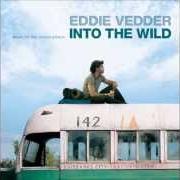 El texto musical GUARANTEED de EDDIE VEDDER también está presente en el álbum Into the wild (2007)