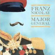 El texto musical NOTE ON A SUBWAY WALL de FRANZ NICOLAY también está presente en el álbum Major general (2009)