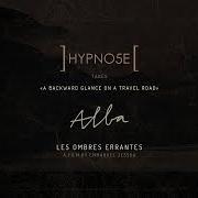 El texto musical NIGHT ON THE PETRIFIED SEA de HYPNO5E también está presente en el álbum Alba - les hombres errantes (2018)