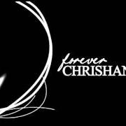 El texto musical THAT'S JUST LIFE de CHRISHAN también está presente en el álbum Forever (2012)