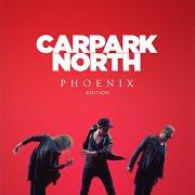 El texto musical 32 de CARPARK NORTH también está presente en el álbum Phoenix (2014)