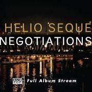 El texto musical NEGOTIATIONS de THE HELIO SEQUENCE también está presente en el álbum Negotiations (2012)