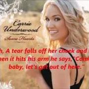 El texto musical SOME HEARTS de CARRIE UNDERWOOD también está presente en el álbum Some hearts (2005)