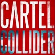 El texto musical SYMPATHY de CARTEL también está presente en el álbum Collider (2013)