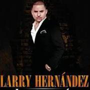 El texto musical NOTIRADIO de LARRY HERNANDEZ también está presente en el álbum Larrymania (2010)
