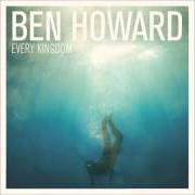 El texto musical I WILL BE BLESSED de BEN HOWARD también está presente en el álbum Every kingdom (2011)