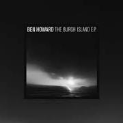 El texto musical TO BE ALONE de BEN HOWARD también está presente en el álbum The burgh island ep (2012)