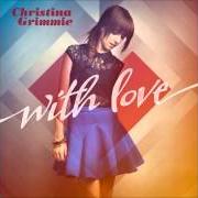 El texto musical MY ANTHEM de CHRISTINA GRIMMIE también está presente en el álbum With love (2013)