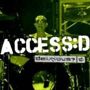 El texto musical LOVE IS THE COMPASS de DELIRIOUS? también está presente en el álbum Access:d (2002)