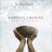 El texto musical CITY ON A HILL de CASTING CROWNS también está presente en el álbum Come to the well (2011)