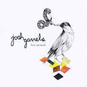 El texto musical PATTERNS de JOSH GARRELS también está presente en el álbum Lost animals (2009)