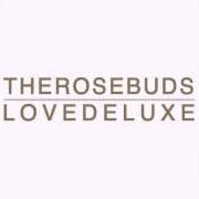 El texto musical FEEL NO PAIN de THE ROSEBUDS también está presente en el álbum Love deluxe (2012)