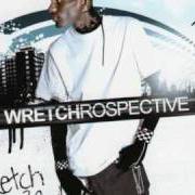 El texto musical WRETCHROSPECTIVE de WRETCH 32 también está presente en el álbum Wretchrospective (2008)