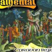 El texto musical THE CARAVAN de CATHEDRAL también está presente en el álbum Caravan beyond redemption (1999)