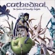 El texto musical PROGA-EUROPA de CATHEDRAL también está presente en el álbum The garden of unearthly delights (2005)