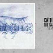 El texto musical FIRST TAKE de CATHERINE también está presente en el álbum The naturals (2007)