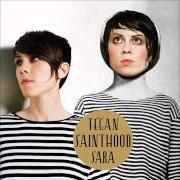 El texto musical THE CURE de TEGAN AND SARA también está presente en el álbum Sainthood (2009)