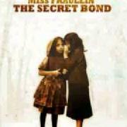 El texto musical SLEEPY GOLDEN STORM de MISS FRAULEIN también está presente en el álbum The secret bond (2010)