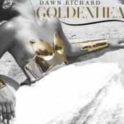 El texto musical RIOT de DAWN RICHARD también está presente en el álbum Goldenheart (2013)