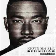El texto musical FUCKIN PROBLEMS de KEVIN MCCALL también está presente en el álbum Definition (2013)