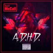 El texto musical HUNNITS ONLY de KEVIN MCCALL también está presente en el álbum A.D.H.D. (2014)