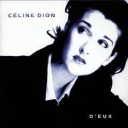 El texto musical POUR QUE TU M'AIMES ENCORE de CELINE DION también está presente en el álbum D'eux (1995)