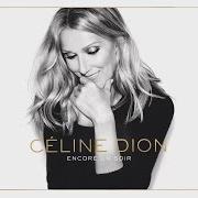 El texto musical JE NOUS VEUX de CELINE DION también está presente en el álbum Encore un soir (2016)