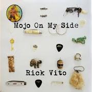 El texto musical FEMME FATALE de RICK VITO también está presente en el álbum Mojo on my side (2014)