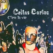 El texto musical UNOS DICEN de CELTAS CORTOS también está presente en el álbum C´est la vie (2003)