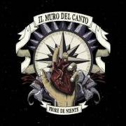El texto musical VIVERE ALLA GRANDE de IL MURO DEL CANTO también está presente en el álbum Fiore de niente (2016)