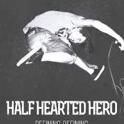 El texto musical IT'S COOL, BUT THE FULLBLAST DID IT ALREADY de HALF HEARTED HERO también está presente en el álbum Demo 08 (2008)