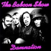 El texto musical THE SHAME de THE BABOON SHOW también está presente en el álbum Damnation (2014)