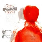 El texto musical JUMP FROM THE FIRE de CEREBRAL TURBULENCY también está presente en el álbum Germ of error (2003)