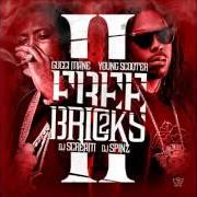 El texto musical FREE BRICKS de YOUNG SCOOTER también está presente en el álbum Free bricks 2 (2013)