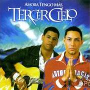 El texto musical ORAR CONTIGO OTRA VEZ de TERCER CIELO también está presente en el álbum Ahora tengo más (2005)