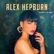 El texto musical COULD HAVE BEEN HAPPY de ALEX HEPBURN también está presente en el álbum Things i've seen (2019)