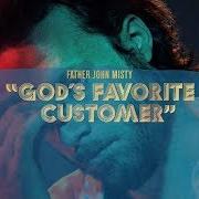 El texto musical DATE NIGHT de FATHER JOHN MISTY también está presente en el álbum God's favorite customer (2018)