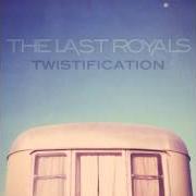 El texto musical ALWAYS, TO BELONG de THE LAST ROYALS también está presente en el álbum Twistification (2013)