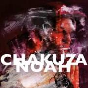 El texto musical BILDER de CHAKUZA también está presente en el álbum Noah (2016)