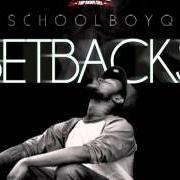 El texto musical TO THE BEAT (F'ED UP) de SCHOOLBOY Q también está presente en el álbum Setbacks (2011)