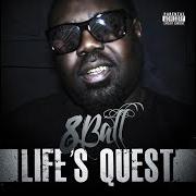 El texto musical LIFE'S QUEST de 8BALL también está presente en el álbum Life's quest (2012)