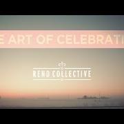 El texto musical STRENGTH OF MY HEART de REND COLLECTIVE EXPERIMENT también está presente en el álbum The art of celebration (2014)