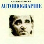 El texto musical UNE VIE D'AMOUR de CHARLES AZNAVOUR también está presente en el álbum Autobiographie (1992)