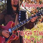 El texto musical GLORY TRAIN de GRADY CHAMPION también está presente en el álbum Tough times don't last (2013)