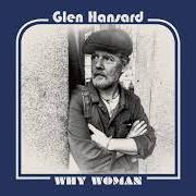 El texto musical MOVIN' ON de GLEN HANSARD también está presente en el álbum Between two shores (2018)