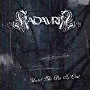 El texto musical BAPTISED IN ALCOHOL de KADAVRIK también está presente en el álbum Until the die is cast (2007)