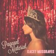 El texto musical FINE de KACEY MUSGRAVES también está presente en el álbum Pageant material (2015)