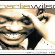 El texto musical NOW YA SAYIN' BYE de CHARLIE WILSON también está presente en el álbum Bridging the gap (2000)