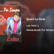 El texto musical SIENTEME de LOS YONIC'S también está presente en el álbum Quien lo diria (2009)